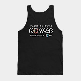 No War Peace At Home Peace in The World Slim Tank Top